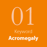 01 Keyword Acromegaly