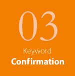 03 Keyword Confirmation